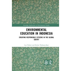 Environmental Education in Indonesia: Creating Responsible Citizens in the Global South?