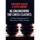 Re-Engineering The Chess Classics: A Silicon Reappraisal of Thirty-Five Classic Games