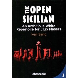 The Open Sicilian: An Ambitious White Repertoire for Club Players