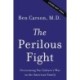 The Perilous Fight: Overcoming Our Culture's War on the American Family