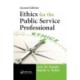 Ethics for the Public Service Professional