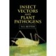 Insect Vectors and Plant Pathogens
