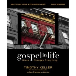 Gospel in Life Bible Study Guide plus Streaming Video, Updated Edition: Grace Changes Everything