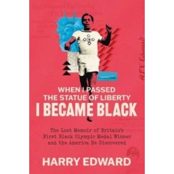 When I Passed the Statue of Liberty I Became Black