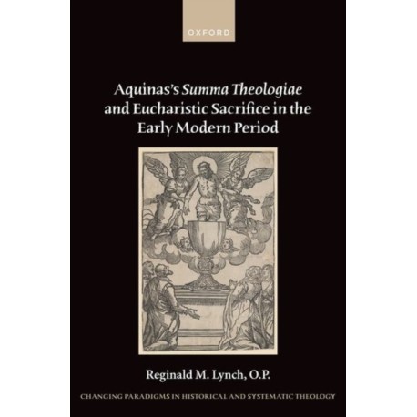 Aquinas's Summa Theologiae and Eucharistic Sacrifice in the Early Modern Period