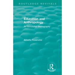 Education and Anthropology: An Annotated Bibliography