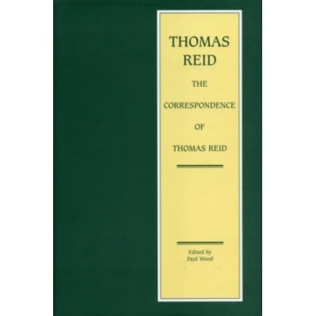 The Correspondence of Thomas Reid