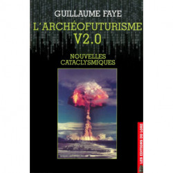 L´Archéofuturisme V2.0: Nouvelles cataclysmiques