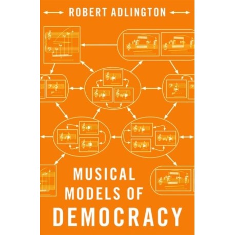 Musical Models of Democracy