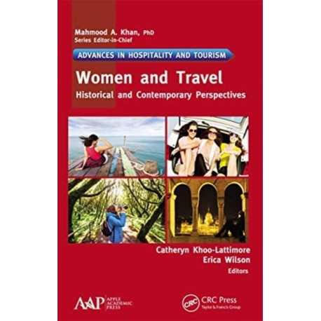 Women and Travel: Historical and Contemporary Perspectives