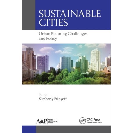 Sustainable Cities: Urban Planning Challenges and Policy
