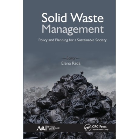 Solid Waste Management: Policy and Planning for a Sustainable Society