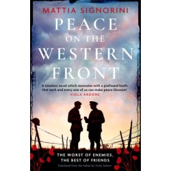 Peace on the Western Front: The emotional World War One historical novel perfect for Remembrance Day