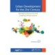 Urban Development for the 21st Century: Managing Resources and Creating Infrastructure