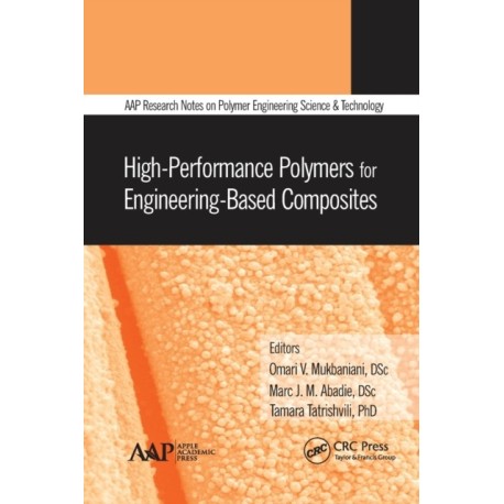 High-Performance Polymers for Engineering-Based Composites