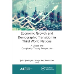 Economic Growth and Demographic Transition in Third World Nations: A Chaos and Complexity Theory Perspective