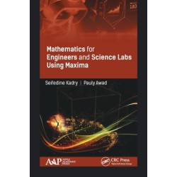 Mathematics for Engineers and Science Labs Using Maxima
