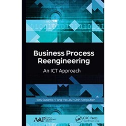 Business Process Reengineering: An ICT Approach