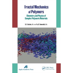 Fractal Mechanics of Polymers: Chemistry and Physics of Complex Polymeric Materials