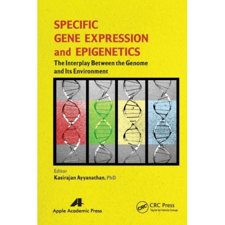 Specific Gene Expression and Epigenetics: The Interplay Between the Genome and Its Environment