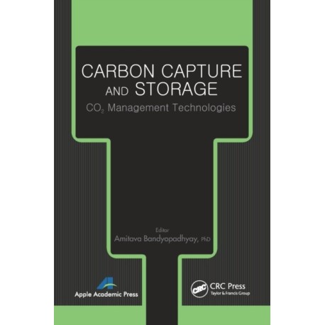 Carbon Capture and Storage: CO2 Management Technologies