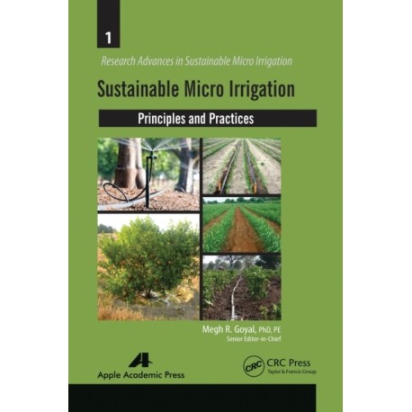 Sustainable Micro Irrigation: Principles and Practices