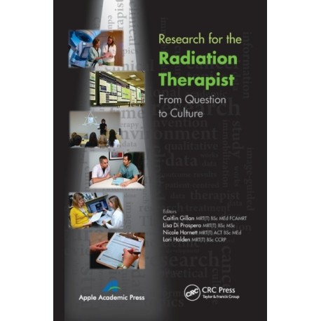 Research for the Radiation Therapist: From Question to Culture