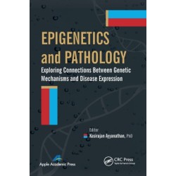 Epigenetics and Pathology: Exploring Connections Between Genetic Mechanisms and Disease Expression