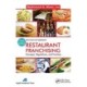 Restaurant Franchising: Concepts, Regulations and Practices, Third Edition