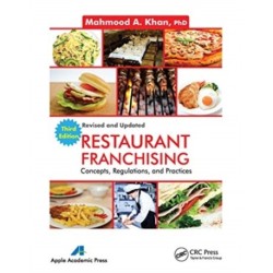 Restaurant Franchising: Concepts, Regulations and Practices, Third Edition