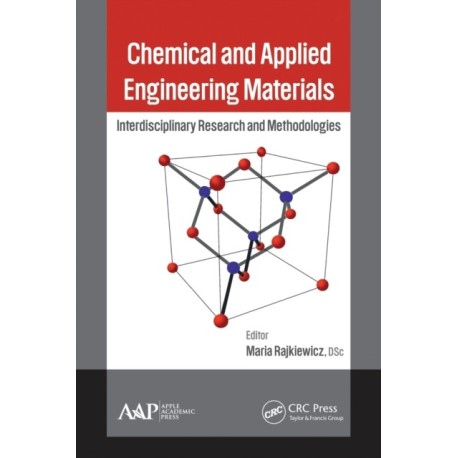 Chemical and Applied Engineering Materials: Interdisciplinary Research and Methodologies