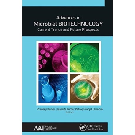 Advances in Microbial Biotechnology: Current Trends and Future Prospects