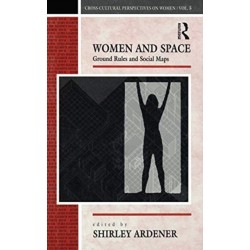 Women and Space: Ground Rules and Social Maps