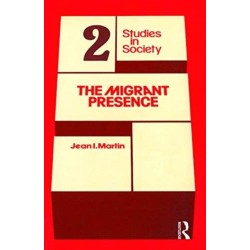The Migrant Presence: Australian Responses 1947-1977