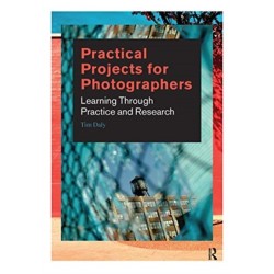 Practical Projects for Photographers: Learning Through Practice and Research