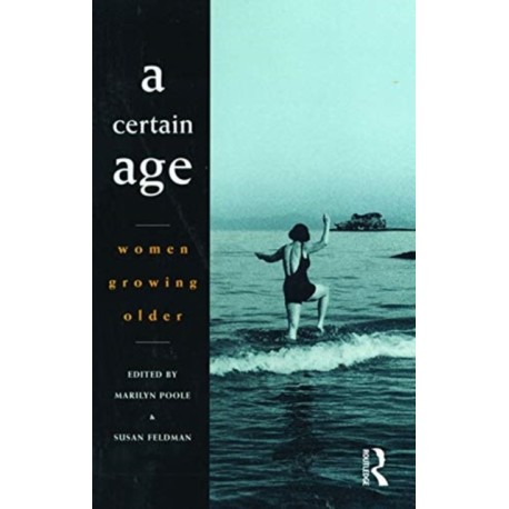 A Certain Age: Women growing older