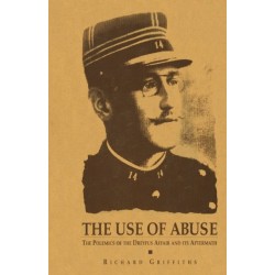 The Use of Abuse: The Polemics of the Dreyfus Affair and Its Aftermath