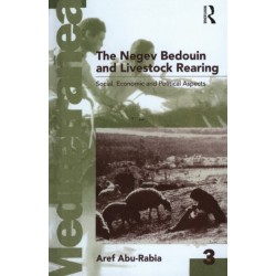 The Negev Bedouin and Livestock Rearing: Social, Economic and Political Aspects
