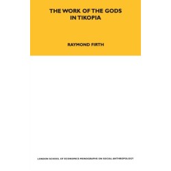 The Work of the Gods in Tikopia: Second Edition