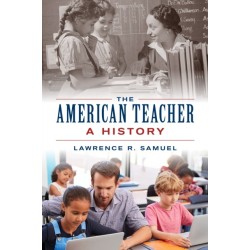The American Teacher: A History