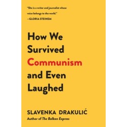 How We Survived Communism & Even Laughed