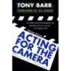 Acting for the Camera: Revised Edition
