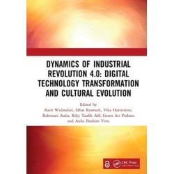 Dynamics of Industrial Revolution 4.0: Digital Technology Transformation and Cultural Evolution: Proceedings of the 7th Bandung Creative Movement International Conference on Creative Industries (7th BCM 2020), Bandung, Indonesia, 12th November 2020