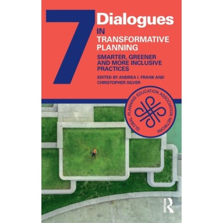 Transformative Planning: Smarter, Greener and More Inclusive Practices