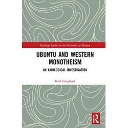 Ubuntu and Western Monotheism: An Axiological Investigation