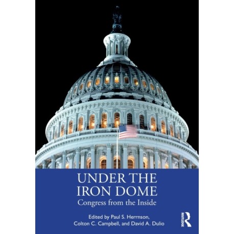 Under the Iron Dome: Congress from the Inside