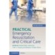 Practical Emergency Resuscitation and Critical Care