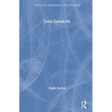 Jana Sanskriti: Performance as a New Politics