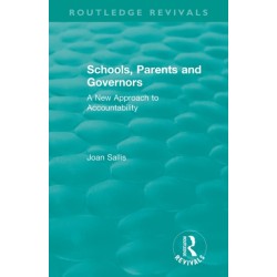 Schools, Parents and Governors: A New Approach to Accountability