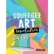 Squeegee Art Revolution: Scrape your way to amazing abstract art
